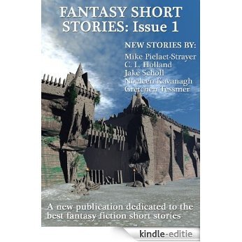 Fantasy Short Stories: Issue 1 (English Edition) [Kindle-editie]