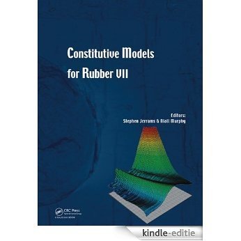 Constitutive Models for Rubber VII [Print Replica] [Kindle-editie]