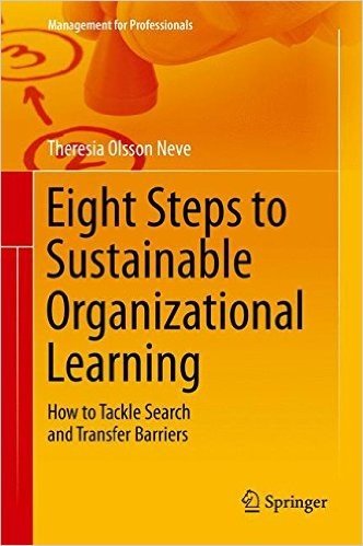 Eight Steps to Sustainable Organizational Learning: How to Tackle Search and Transfer Barriers baixar