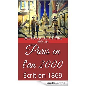 Paris en l'an 2000: Écrit en 1869 (French Edition) [Kindle-editie] beoordelingen