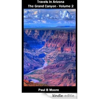 Travels In Arizona - The Grand Canyon - Volume 2 (English Edition) [Kindle-editie]
