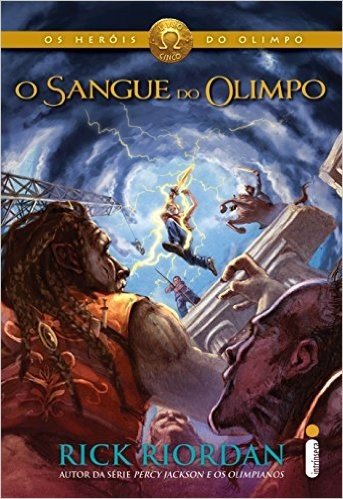 O sangue do Olimpo (Os heróis do Olimpo Livro 5)