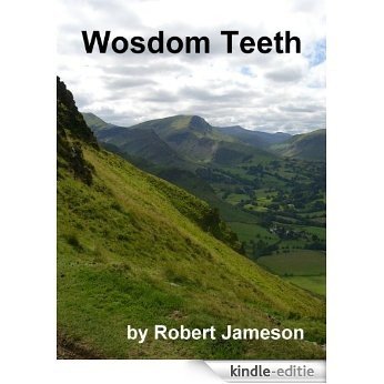 Wosdom Teeth (English Edition) [Kindle-editie]