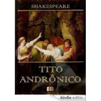 Tito Andrônico [Ilustrado] [Com índice ativo] (Portuguese Edition) [Kindle-editie]