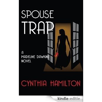 Spouse Trap (The Madeline Dawkins Series Book 1) (English Edition) [Kindle-editie]