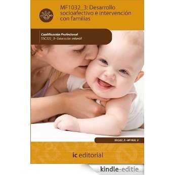 Desarrollo Socioafectivo e Intervención con Familias. SSC322_3 [Kindle-editie]