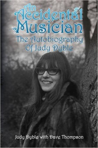 An Accidental Musician: The Autobiography of Judy Dyble