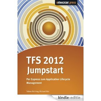 TFS 2012 Jumpstart - Per Express zum Application Lifecycle Management (German Edition) [Kindle-editie] beoordelingen