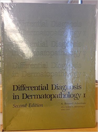 Differential Diagnosis in Dermatopathology I