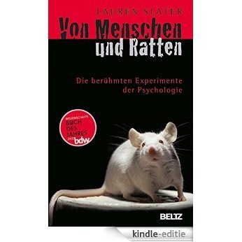 Von Menschen und Ratten: Die berühmten Experimente der Psychologie (Beltz Taschenbuch) (German Edition) [Kindle-editie]