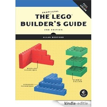 The Unofficial LEGO Builder's Guide (Now in Color!) [Kindle-editie]