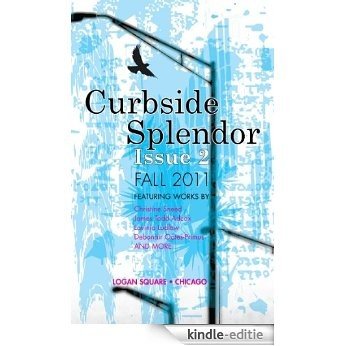 Curbside Splendor Semi-Annual Journal: Issue 2 - Fall 2011 (English Edition) [Kindle-editie]
