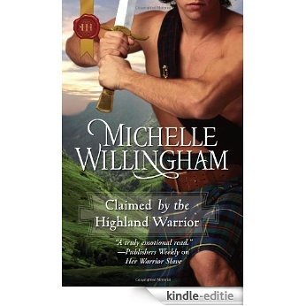 Claimed by the Highland Warrior (The MacKinloch Clan) [Kindle-editie]