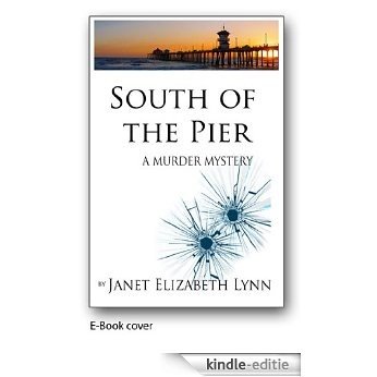 South of the Pier - A Murder Mystery (English Edition) [Kindle-editie]