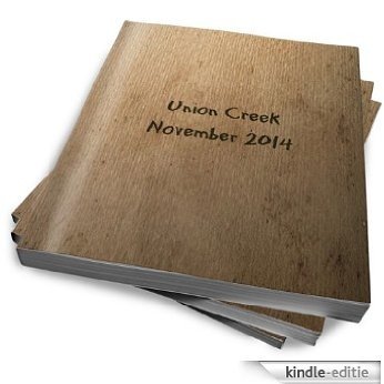 The Union Creek Journal, November 2014 (English Edition) [Kindle-editie]