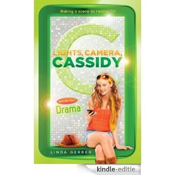 Lights, Camera, Cassidy: Drama [Kindle-editie]