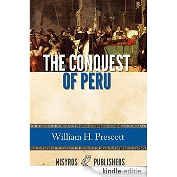 The Conquest of Peru (English Edition) [Kindle-editie]