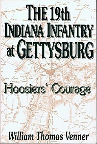 The 19th Indiana Infantry at Gettysburg: