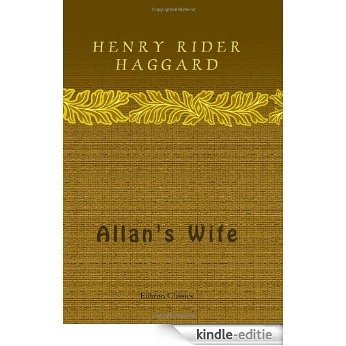 Allan's Wife [with Biographical Introduction] [Kindle-editie]