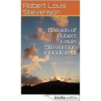 Ballads of Robert Louis Stevenson (Annotated) (English Edition) [Kindle-editie] beoordelingen