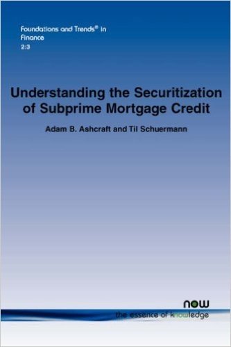 Understanding the Securitization of Subprime Mortgage Credit