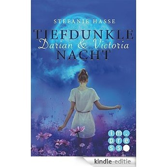 Darian & Victoria, Band 3: Tiefdunkle Nacht (German Edition) [Kindle-editie]