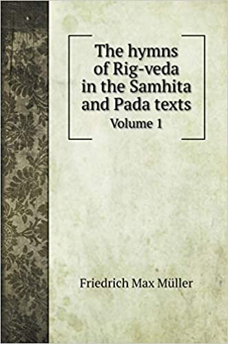 indir The hymns of Rig-veda in the Samhita and Pada texts: Volume 1 (History books)