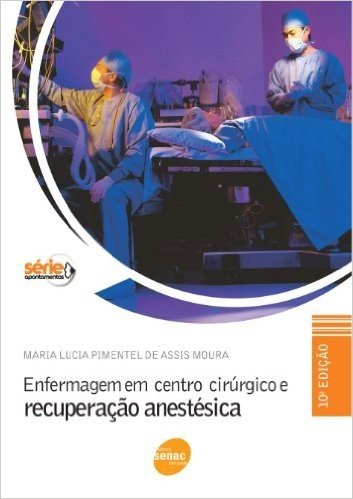 Enfermagem em Centro Cirúrgico e Recuperação Anestésica