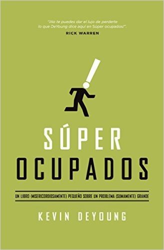 Super Ocupados: Un Libro Pequeno Sobre Un Problema Grande