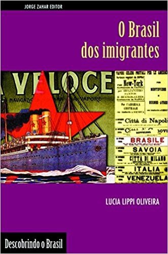 O Brasil Dos Imigrantes. Coleção Descobrindo o Brasil