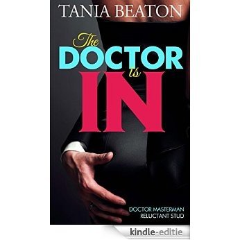 The Doctor is IN (Sassy BBW, BDSM): Doctor Masterman : Reluctant stud (English Edition) [Kindle-editie]