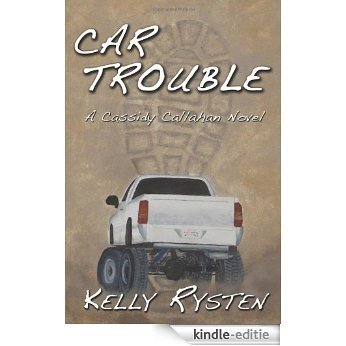 Car Trouble: A Cassidy Callahan Novel (English Edition) [Kindle-editie]