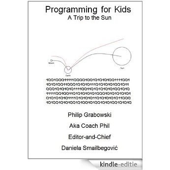 Programming for Kids A Trip to the Sun (English Edition) [Kindle-editie]