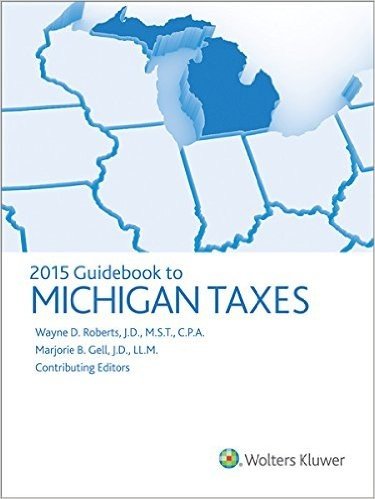 Michigan Taxes, Guidebook to (2015)