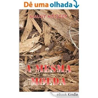 A Mesma Moeda [eBook Kindle]