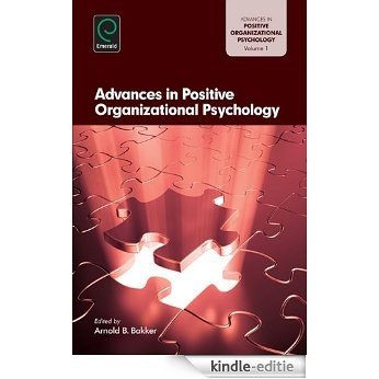 Advances in Positive Organizational Psychology: 1 [Kindle-editie]