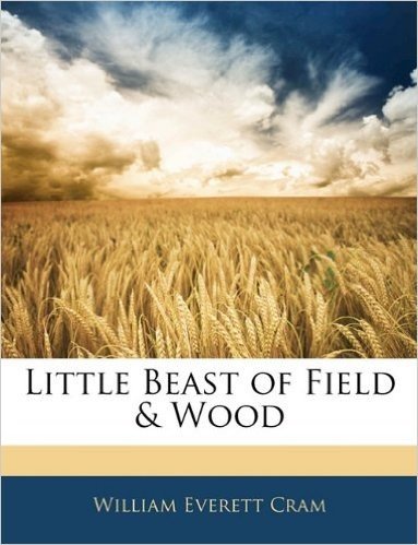 Little Beast of Field & Wood