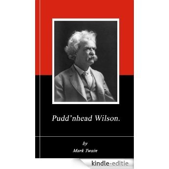 Pudd'nhead Wilson. (Annotated) (English Edition) [Kindle-editie]
