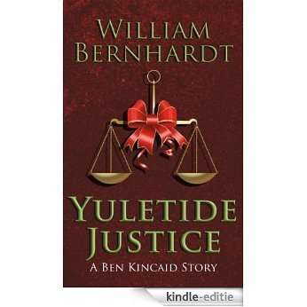 Yuletide Justice (The Ben Kincaid Novels Book 1) (English Edition) [Kindle-editie]