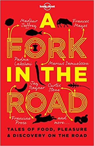 A Fork In The Road: Tales of Food, Pleasure and Discovery On The Road: Lonely Planet Travel Literatu indir