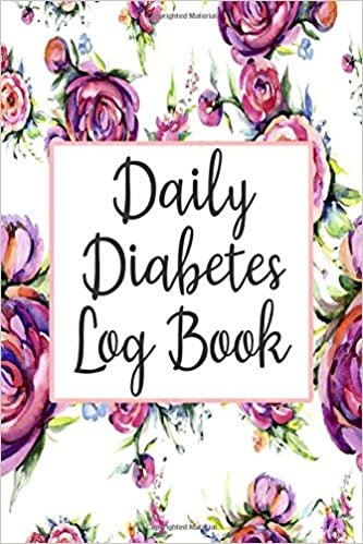indir Daily Diabetes Log Book: Daily 1 Year Diabetes Log Book - Blood Sugar Glucose Tracker