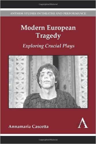 Modern European Tragedy: Exploring Crucial Plays