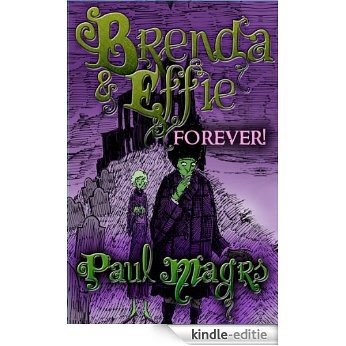 Brenda and Effie Forever! (The Brenda and Effie Mysteries) [Kindle-editie]