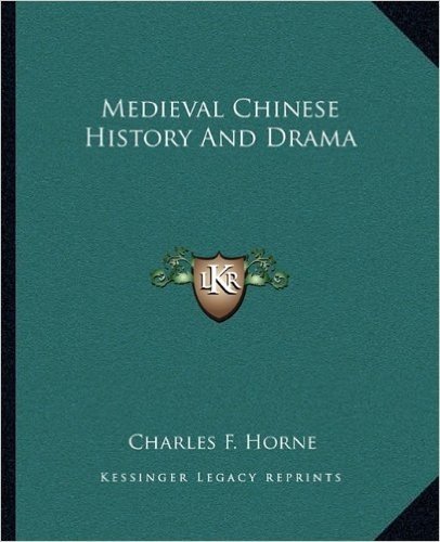 Medieval Chinese History and Drama