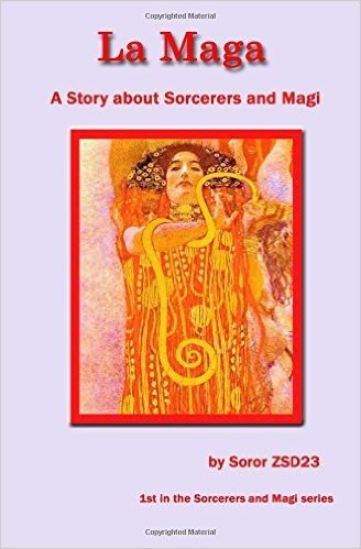 La Maga a Story about Sorcerers and Magi