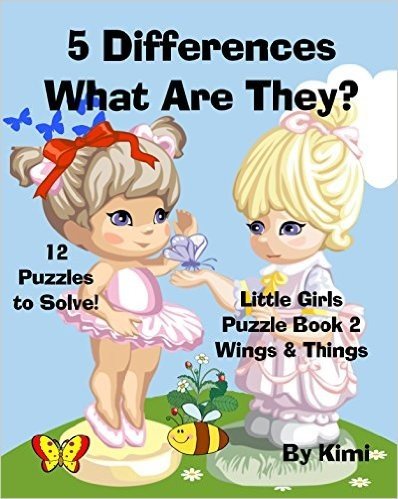 5 Differences- What Are They? Little Girls Puzzle Book 2 (Wings & Things)