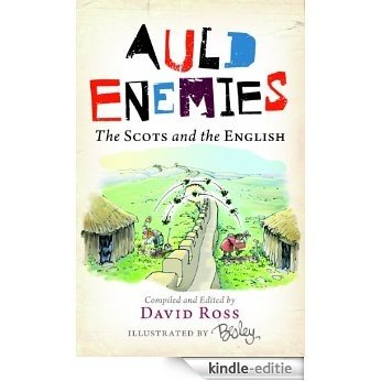 Auld Enemies: The Scots and the English [Kindle-editie]