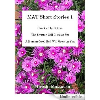 MAT SHORT STORIES 1 (English Edition) [Kindle-editie]