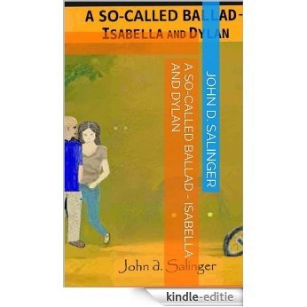 A So-Called Ballad - Isabella and Dylan (English Edition) [Kindle-editie]