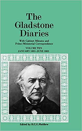 The Gladstone Diaries: With Cabinet Minutes and Prime-Ministerial Correspondence Volume X: January 1881-June 1883: January 1881-June 1883 Vol 10